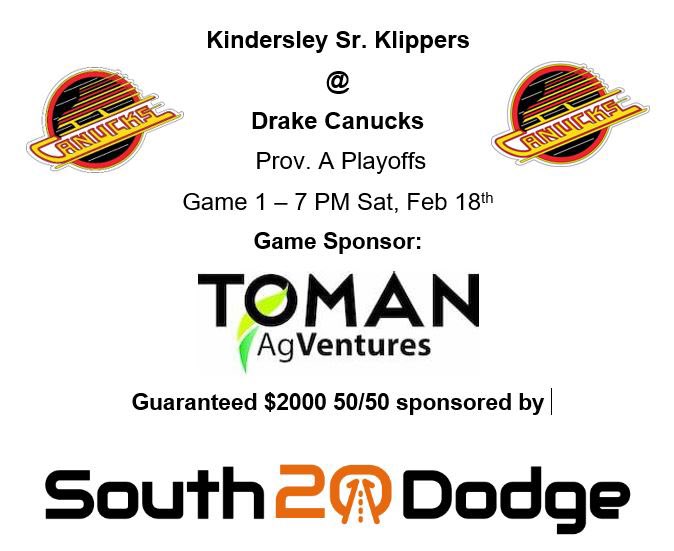 The <a href="/DrakeCanucks/">Drake Canucks</a> fire up Provincial A playoffs tomorrow when the <a href="/KindersleyK/">Kindersley Senior Klippers</a> come to town!

Puck drop 7 pm

Game Sponsor: Tomas Ag Ventures

Guaranteed $2000 50/50 sponsored by South 20 Dodge Chrysler &amp; RV Centre

#DuckPond will be OPEN!