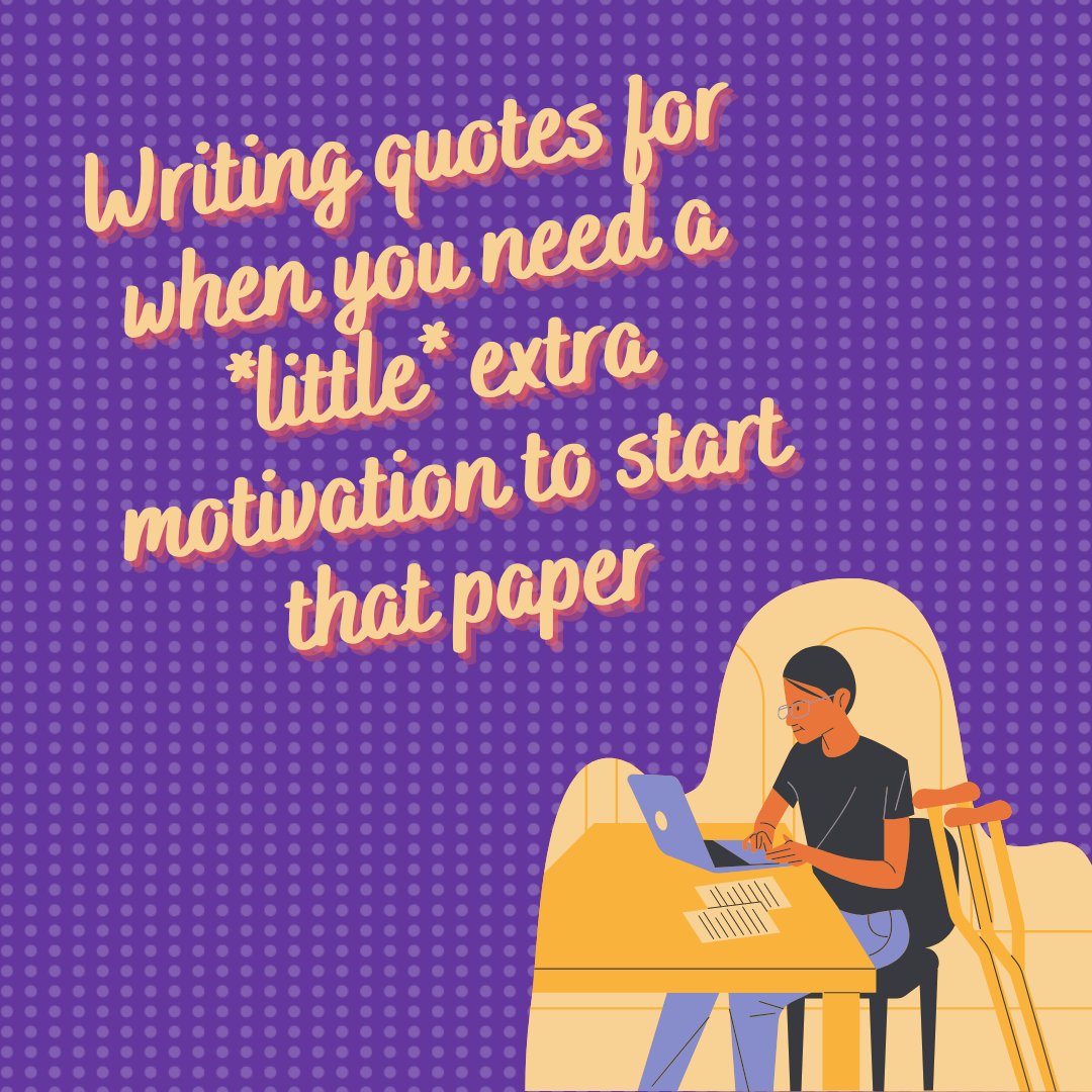 busphwrites's tweet photo. Writing quotes for when you need a little extra motivation to start that paper. https://t.co/E7EPfIarwi
