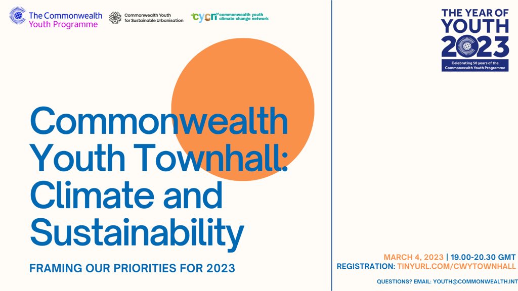 📣Want to help improve the Climate & Environment? 🌏Share your insights on how to drive Climate and Sustainability actions in 2023! Help shape the focus of the Commonwealth Youth Programme, and Networks! 📅March 4, 2023 19.00-20.30 GMT 📍tinyurl.com/CWYTownhall