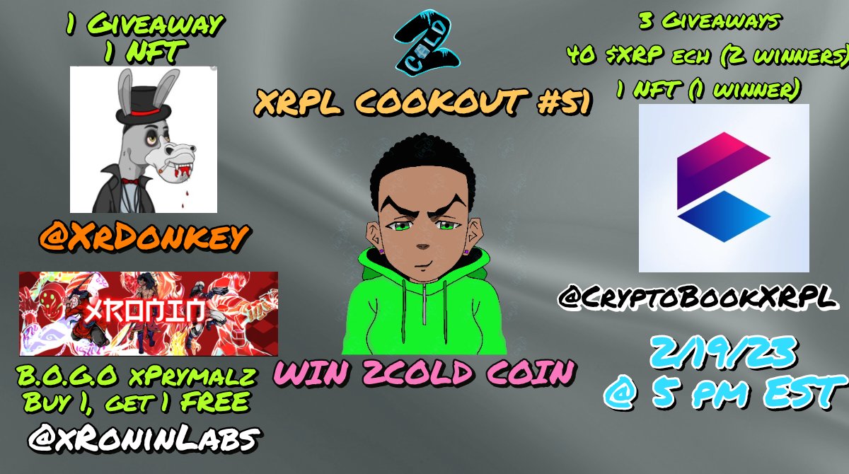 2Cold_XRPL's tweet image. 📅 2/19 @ 5 pm EST #2COLD 🧊🥶 #XRPLCOOKOUT. You know the vibez

#XRPL
🧊🎁 @CryptoBookXRPL
🧊🎁 @XrDonkey
🧊🎁 @xRoninLabs @xPrymalz
🎁 #2ColdCoin #2CD 🧊🥶
🎶 @XRPLemi @KillaStryder

🎁 4 Chances to 🏆 during LIVE ON AIR TRIVIA #GIVEAWAYS

♻️ #Retweeet 

#NFTs #XRPLCommunity