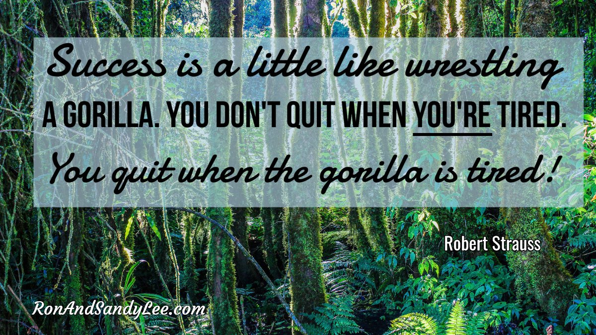 SandyLeeAndRon's tweet image. &quot;Success is a little like wrestling a gorilla ... You don&apos;t quit when YOU&quot;RE tired. You quite when the GORILLA IS TIRED!&quot; - Robert Strauss
Gotta keep on keeping on! 🧡💛💚💙💜❤️
#workforyourself #brandedcontent #rebrand