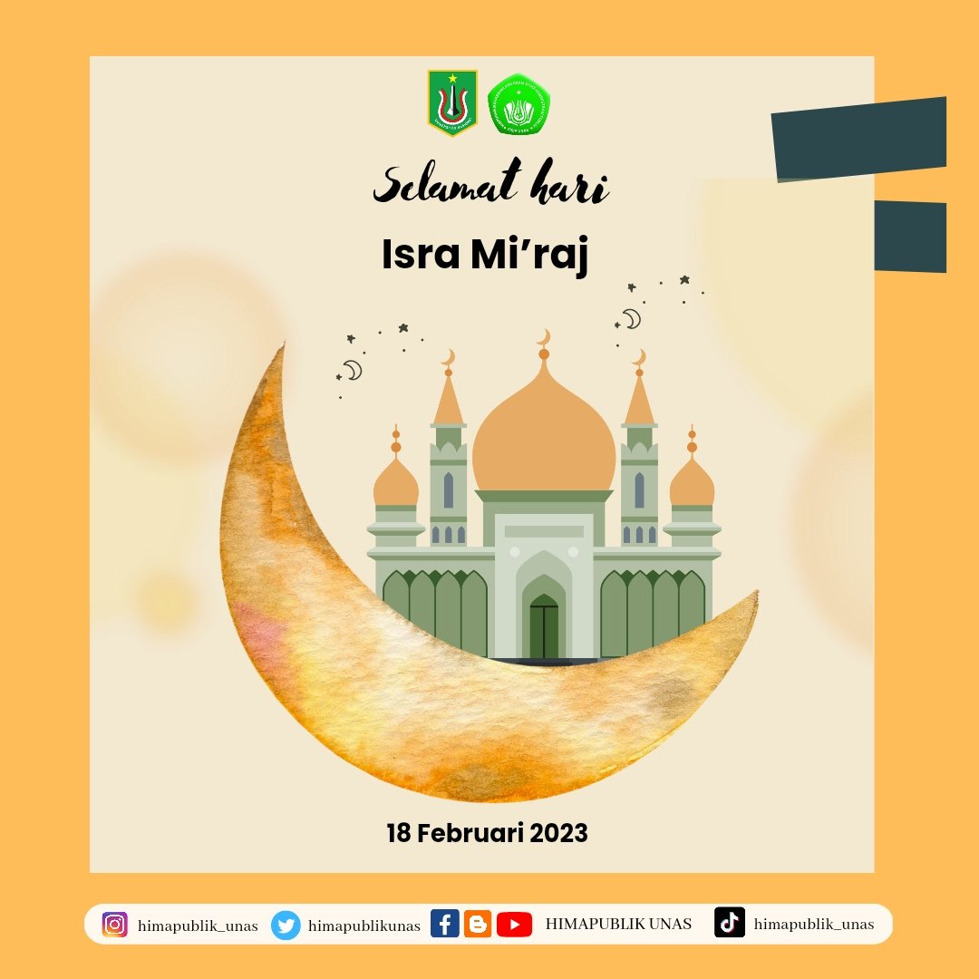 [18 Februari 2023]

Selamat memperingati Isra Mir’aj 1444 H.

Semoga kebahagiaan dan keberkahan senantiasa menyertai dan semoga syafaat serta bimbingan Rasuallah SAW senantiasa menjadi pedoman hidup.

#himapublik
#gopublic
#selamathariisramiraj