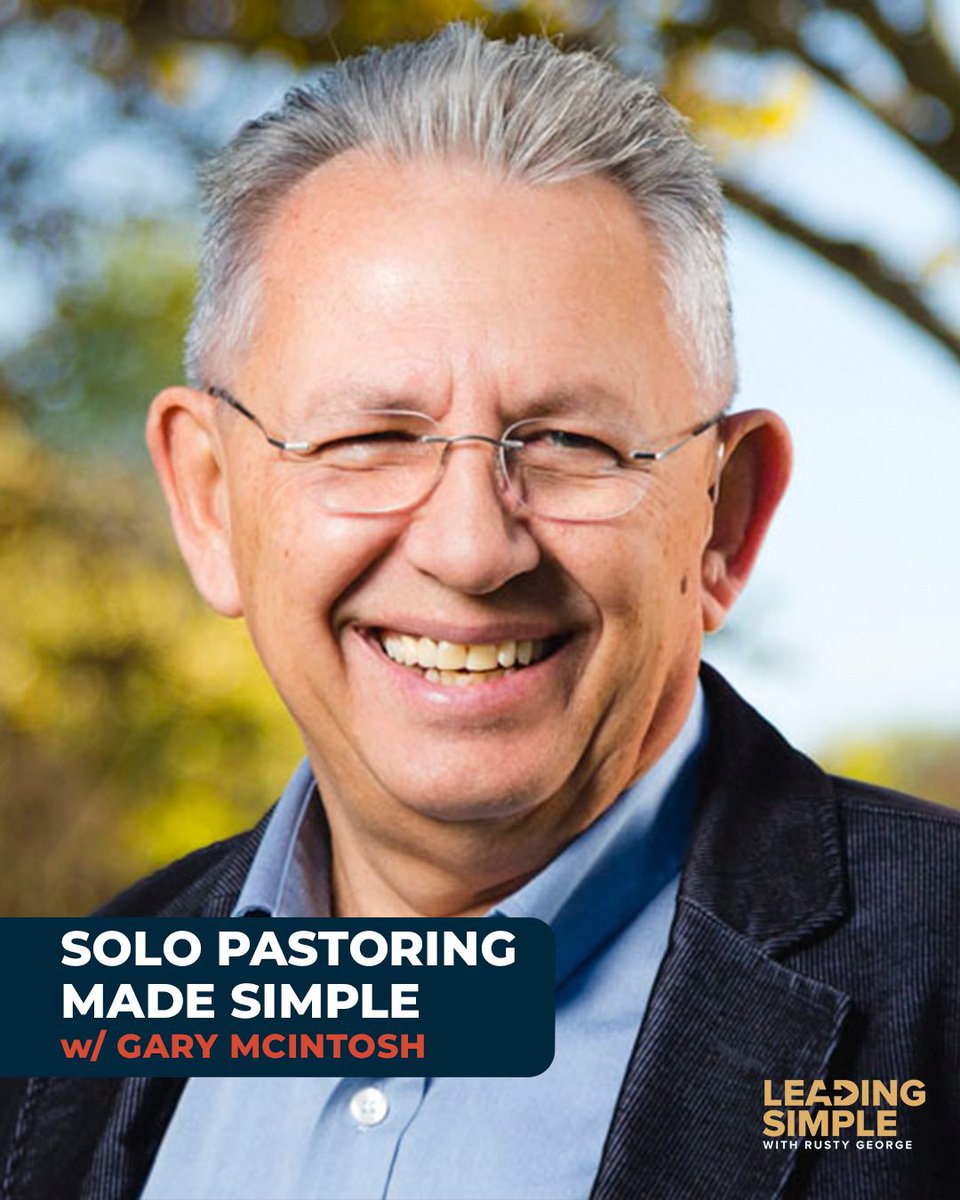 rustylgeorge's tweet photo. Gary McIntosh joins me on Leading Simple to make solo pastoring simple, incredible insight! #leadingsimple https://t.co/icFwmx1cYx https://t.co/tT2s3yuaAU