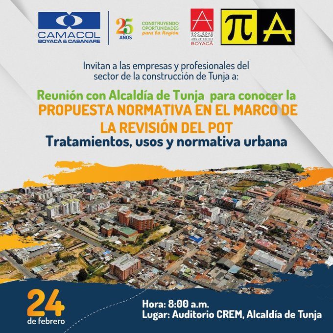 CamacolBoyaca's tweet photo. ¿Cómo se construirá en #Tunja en los próximos 12 años? 

Asiste el 2⃣4⃣de febrero, 8:00 a.m. al Auditorio CREM de @AlcaldiaTunja y conoce las propuestas de tratamientos, usos y normativa urbana en POT. Invitan @CamacolBoyCas @sbiatunja @CA_presidencia

#JuntosLogramosMás https://t.co/7FM5dQRtL3