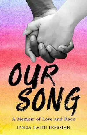 Lynda Smith Hoggan’s Our Song: A Memoir of Love and Race is a profoundly moving memoir that helps us to see the difficulty of breaking through sexual and racial norms. @JohnBrantingham reviews. buff.ly/3XsY6si