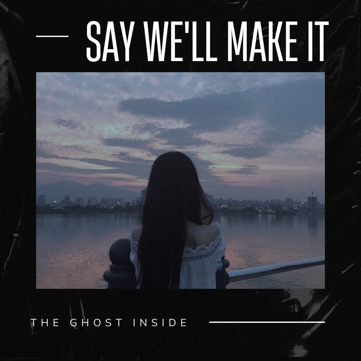 theghxtins's tweet photo. ㅤ 
              ⏤ 𝐓𝐇𝐄 𝐆𝐇𝐎𝐒𝐓 𝐈𝐍𝐒𝐈𝐃𝐄｡
                              𝚜𝚒𝚗𝚐𝚕𝚎：

                  𓄼 SAY WE'LL MAKE IT 
                                       + 
              THOUGHTS IN PROGRESS. 𝆕

                ﹢𝑪𝑜𝑚𝑝𝑜𝑠𝑒𝑑 𝑏𝑦: 𝐊𝐀𝐋𝐈﹢ https://t.co/oy8hT7NQ6V