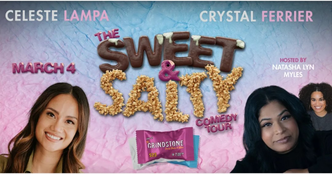 The Sweet &amp; Salty Comedy Tour

Celeste Lampa &amp; Crystal Ferrier are comedy powerhouses featured on Sirius XM, Just For Laughs, Kevin Hart's LOL Network, &amp; CTV's Roast Battle.  Who is "sweet" and who is "salty"? You decide!

For tickets: showpass.com/sweetandsalty/