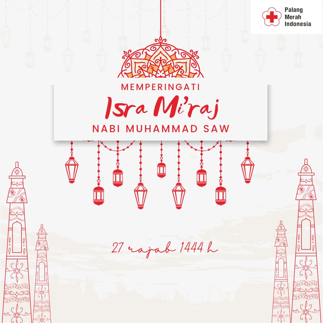 .
#SalamKemanusiaan 

Selamat memperingati Isra Miraj Nabi Muhammad SAW 1444 H

Mari senantiasa memperbaiki diri dengan meneladani Rasulullah dan menjadikan sunah Rasulullah untuk memperbaiki diri dalam keimanan dan ketaqwaan

#PMISelaluBantu #isramiraj2023 #PMIKotaSamarinda