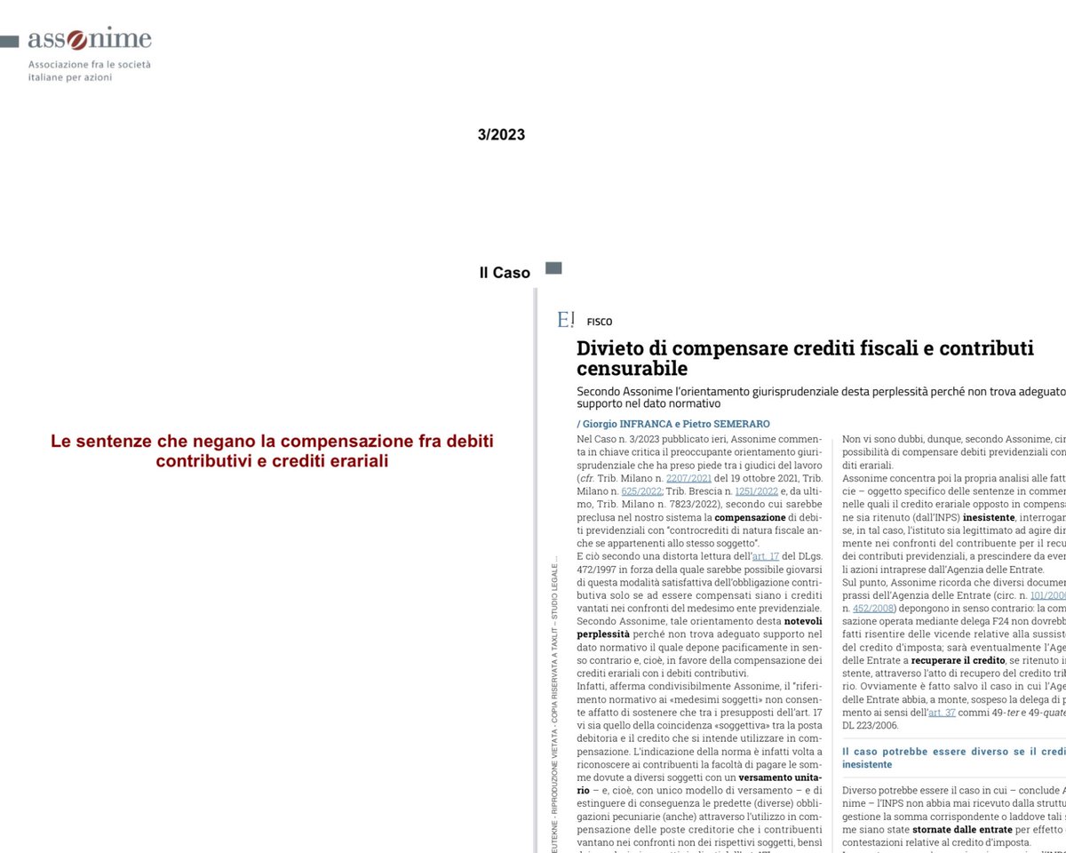 Secondo alcuni giudici del lavoro compensazione non possibile tra debiti previdenziali e crediti erariali. Orientamento preoccupante segnalato da oltre un anno. Interviene anche <a href="/Assonime/">Assonime</a>. Nostro commento su <a href="/eutekne/">eutekne</a> <a href="/sem_pietro/">Pietro Semeraro</a>