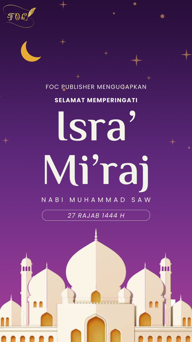 FOCpublisher's tweet photo. Selamat memperingati Isra' Mi'raj 1444 H bagi teman-teman muslim. Semoga kita semua tergolong hamba yang memperoleh syafa'at Rasulullah Sallalahu 'Alaihi Wassallam kelak di Yaumil Qiyamah. Aamiin 🤲🏽✨
#FOCPublisher https://t.co/8EOv8QFi9O