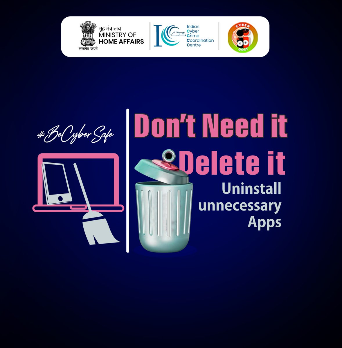 #SimpleReminder: uninstall unnecessary programs to clear up some space &amp; increase the speed of your computer. #Dial1930 in case of online financial fraud &amp; report any cybercrime on cybercrime.gov.in
#MHA #I4C #Mobile #Computer #Hackers #CyberAware #Awareness #StaySafeOnline