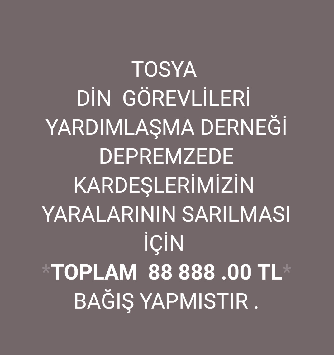 TOSYADNGREVLLER's tweet photo. Din Görevlileri Derneği Depremzede kardeşlerimizin yaralarının sarılması için 
 *TOPLAM 88 888.OO TL* yardım tutarını TÜRKİYE DİYANET VAKFIMIZA  gönderilmiştir.
Din Görevlileri Derneği Yön.Kurulu olarak üyelerimize  desteklerinden dolayı teşekkür ederiz
@feyzullah37
@tdvmedya https://t.co/Du5AJpDebD