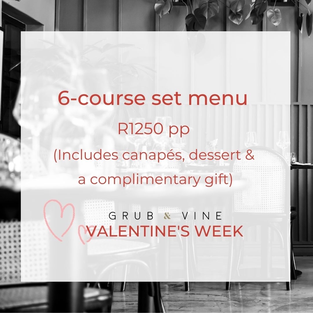 Make the most of your last chance to experience true love today as our week-long Valentine's offer ends. 

Cost: 6-course set menu at R1250 pp 
Bookings: Lunch - 12:00 - 15:00 | Dinner - 17:00 - 21:30
Limited seats are available!

Book now &gt; grubandvine.co.za/events/valenti…
