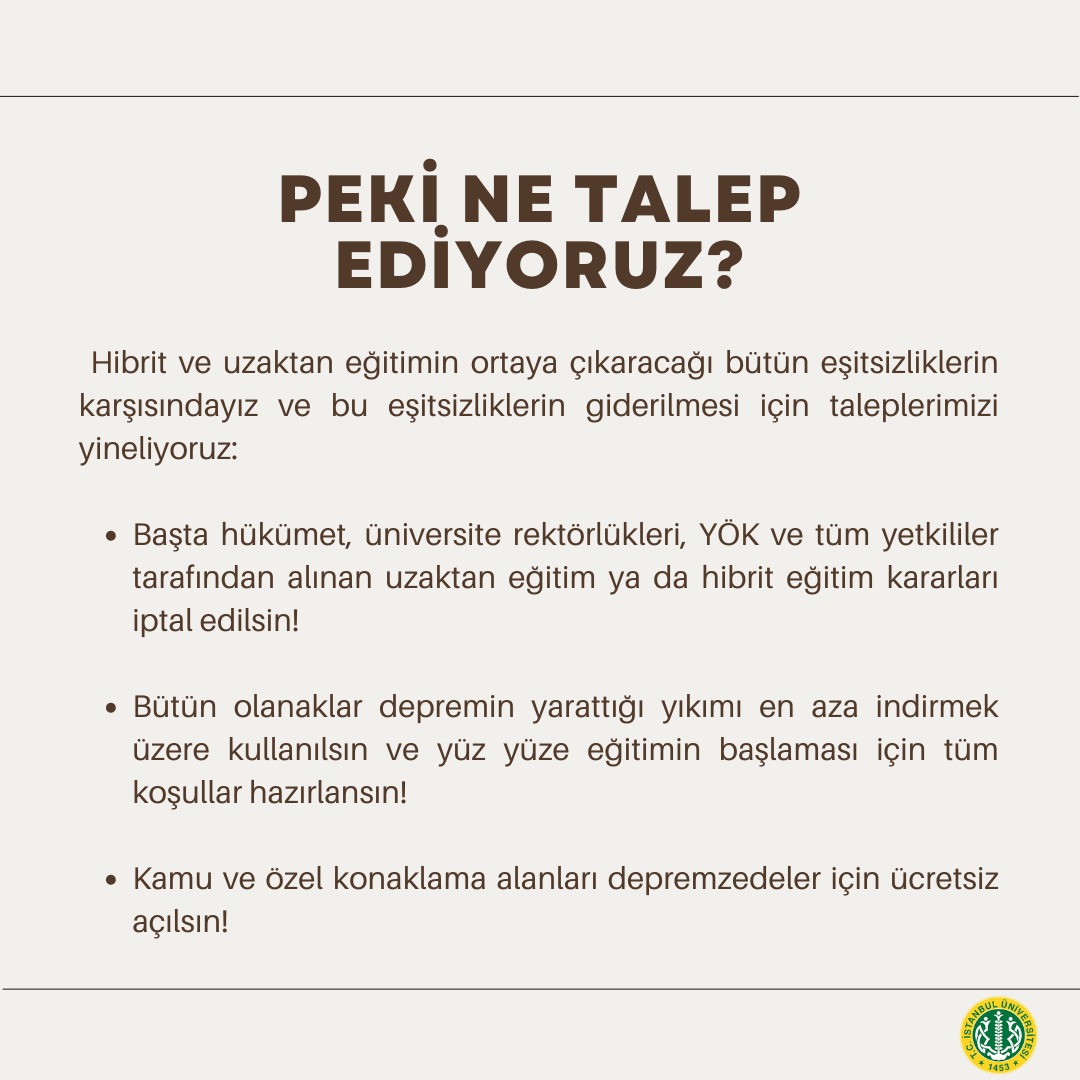Hibrit eğitim ya da uzaktan eğitim modellerini kabul etmiyoruz. Taleplerimizi yineliyoruz: YÜZ YÜZE EĞİTİMDE ISRARCIYIZ.