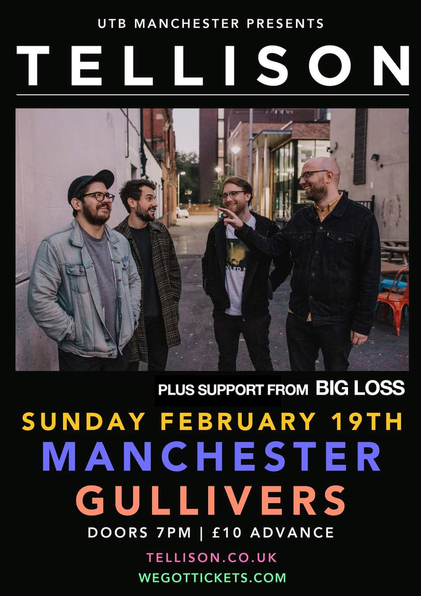 It's almost <a href="/tellisontalk/">Tellison</a> day, so here are your stage times:

7:45pm - Big Loss

8:45pm - Tellison

A Sunday sellout at <a href="/gulliverspub/">Gullivers</a>!*

*If you have spares, please let us know as there are a few people who want 'em.