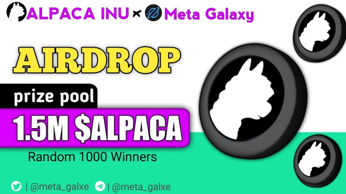 twpoh92's tweet photo. 📢 #Massive Airdriop With 
@AlpacaINU

🎁 Reward POOL ~ 1500000 $ALPACA Token

To Enter↩️
➡️ Follow 
@Meta_Galxe

➡️ Like,RT &amp; Tag 3 Friends
➡️ Fnish #Gleam Task https://t.co/SKEsds8P0u

⏰24th feb

#MetaGalaxy #FCFS #Giveaway $ALPACA #Airdrops #CryptoNews #AptosNFTs https://t.co/xloyo6WY6Y