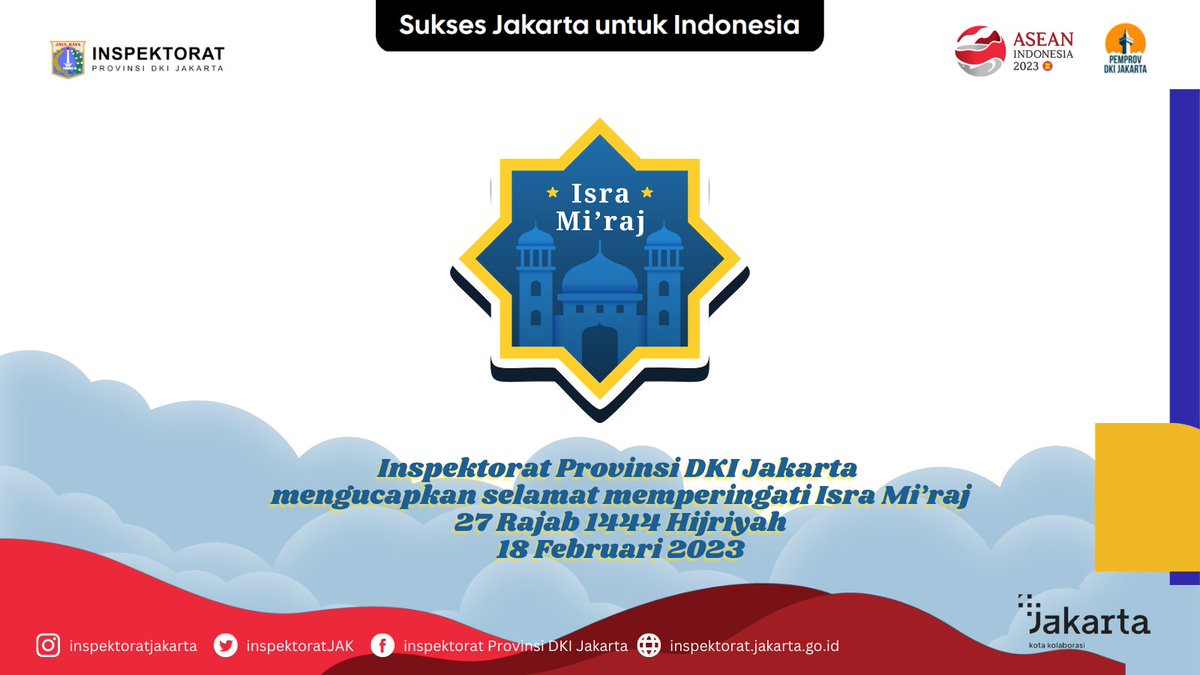 InspektoratJAK's tweet image. Inspektorat Provinsi DKI Jakarta mengucapkan selamat memperingati Isra Miraj 1444 H pada Sabtu, 18 Februari 2023. Semoga keberkahan, kebaikan, dan keridhaan Allah SWT selalu menyertai kita
.
Sukses Jakarta Untuk Indonesia
.
#inspektorathebat #pastibisa #jakartakolaborasi
