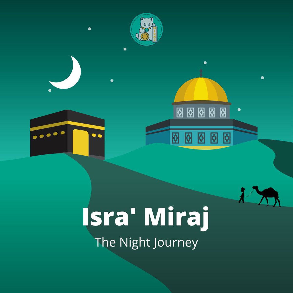 Isra Miraj, A night of divine journey and spiritual ascension. Let's stay faithful and reach for greater heights.

#meong #bsc #bsctoken #binance  #p2e #crypto #cryptocurrency #mobilegame #androidgame #meme #cat #altcoin #bitcoin #btc #blockchain