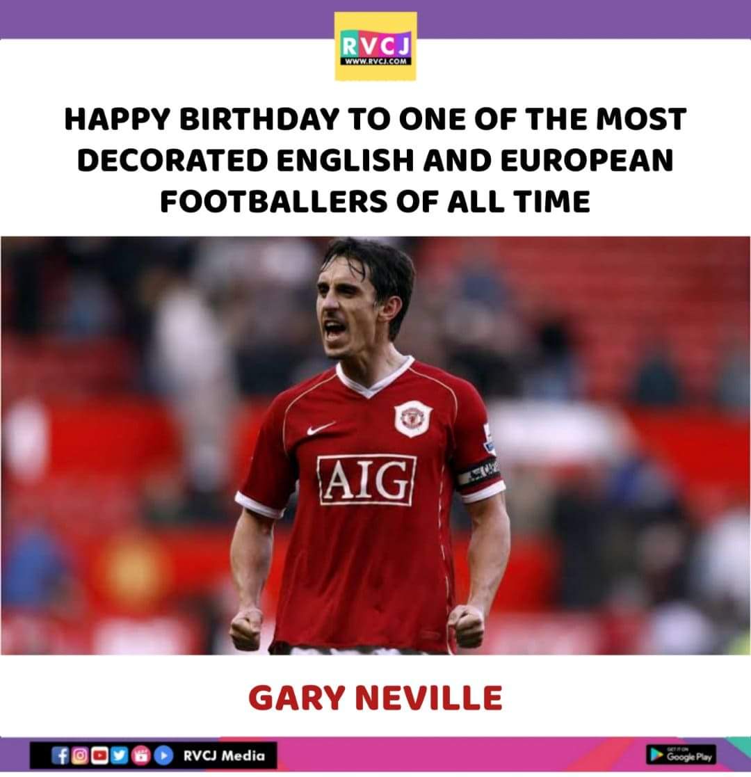 Happy Birthday Gary Neville!   