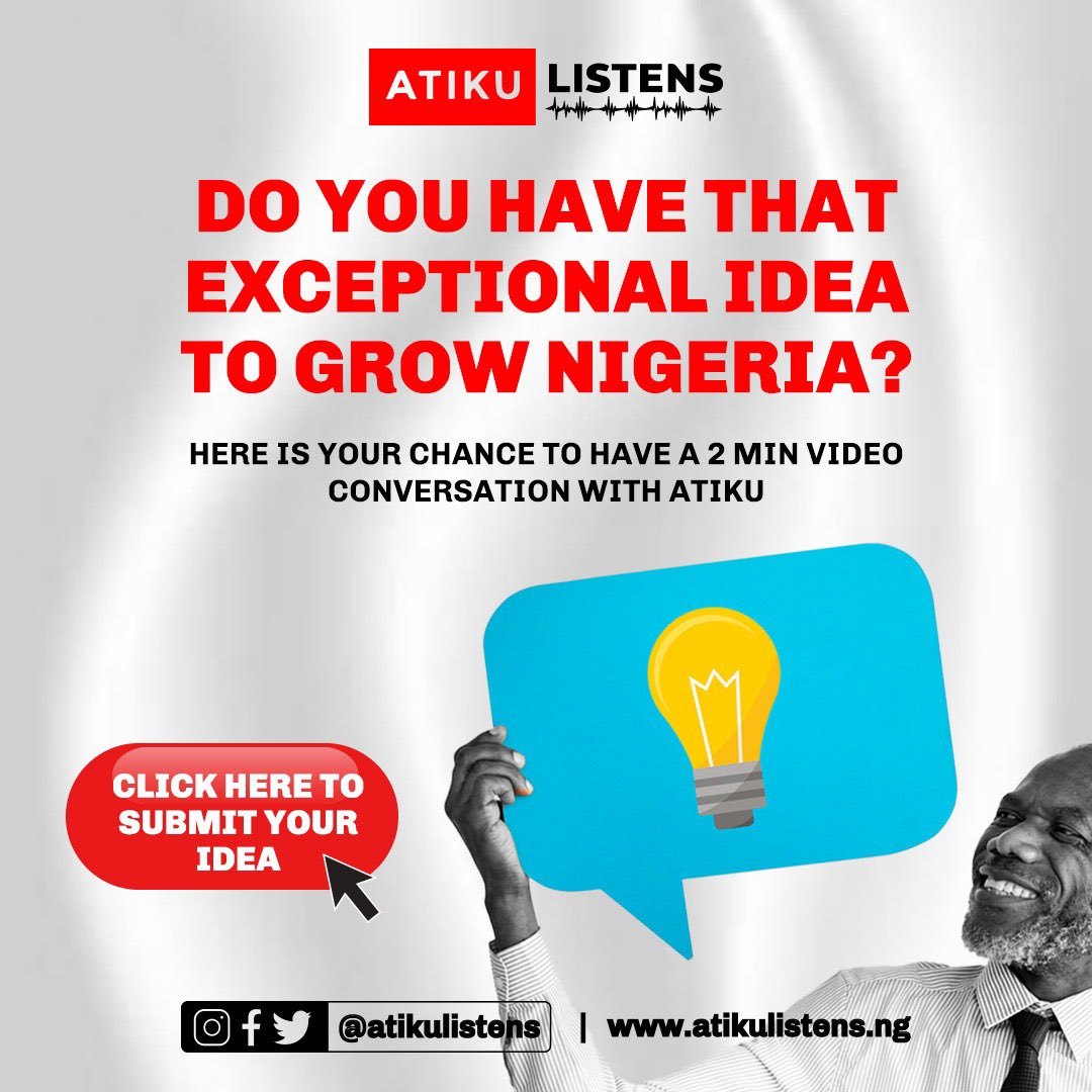 AtikuListens's tweet photo. Do you have an exceptional idea to grow Nigeria?

Here is your chance to have a 2 min video conversation with Atiku Abubakar. 

Click here to submit your the idea to get that call. 👇
https://t.co/rTUI5kwwHP

#Atikulistens
#RecoverNigeria https://t.co/diigfLTp5A