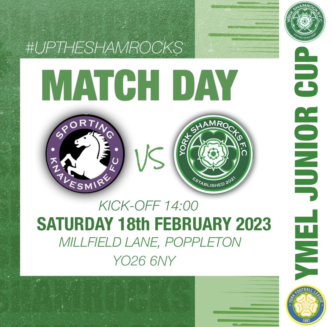 🟢⚪️ MATCH DAY! 🟢⚪️

🏆 League Junior Cup Round One

🆚 Sporting Knavesmire 🟣

📍Millfield Lane, Poppleton YO26 6NY

🕜 K.O. 14:00

#UpTheShamrocks ☘️