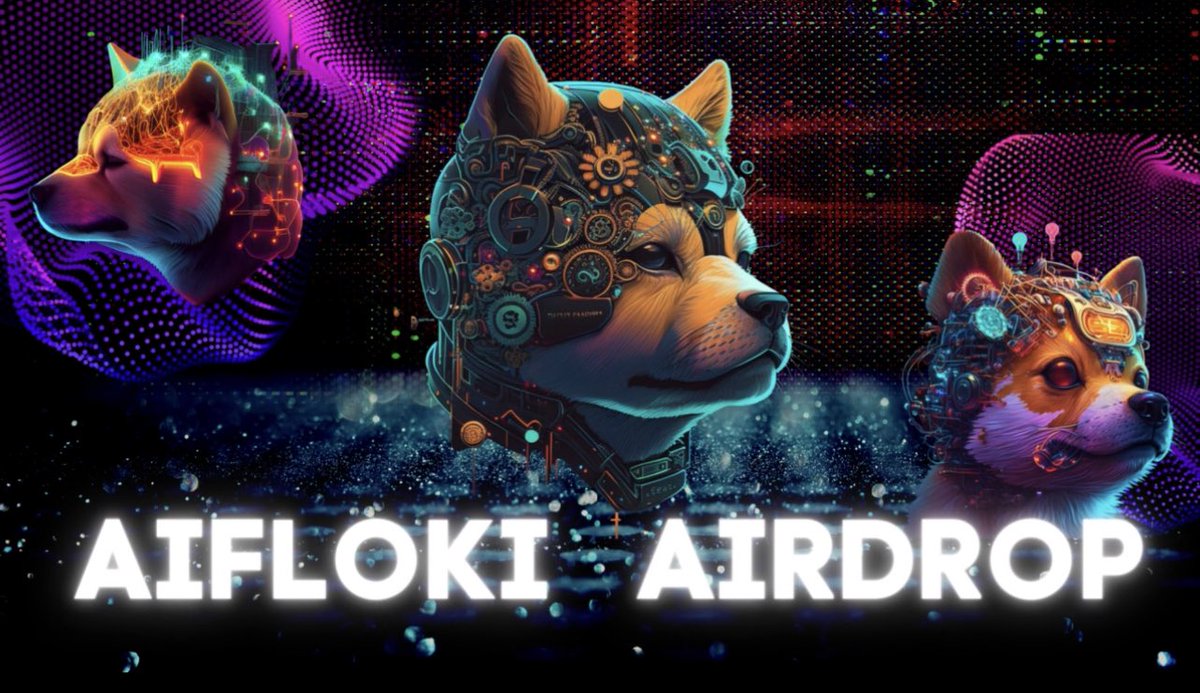 🪂💧Get 500 Billion AIFLOKI Airdrop👇👇

t.me/AIFlokiAirdrop…

🏆 Task: ➕ 100 Million AIFLOKI for 4000 random participants each.

👨‍👩‍👧 Referral: ➕ 100 Billion AIFLOKI for top 50 referrers.

#Airdrop #AIFLOKI #flokiinu #ElonMusk  #BSC #BNB #Bitcoin #100xgem