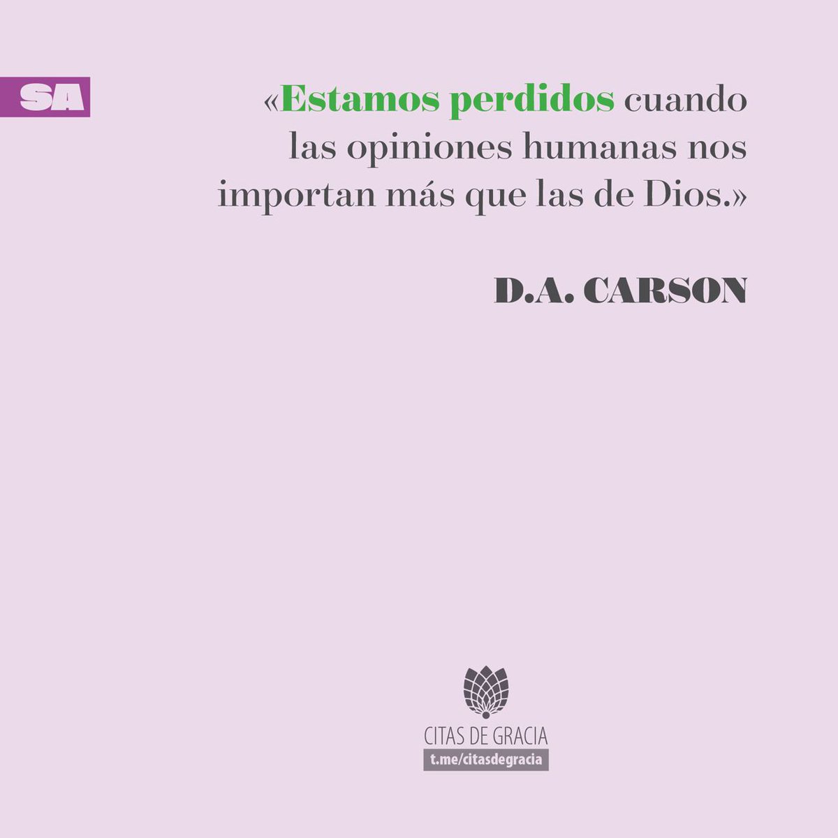 citas_gracia's tweet photo. «Estamos perdidos cuando las opiniones humanas nos importan más que las de Dios.»
D.A. CARSON
#dacarson #opiniones https://t.co/JiTz98eOlo