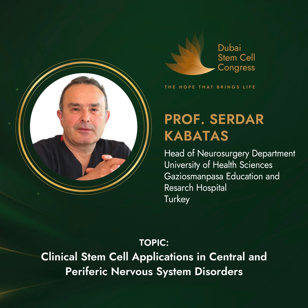 DubaiStemCell's tweet photo. We are honored to announce that Prof. Serdar Kabatas, Head of Neurosurgery Department at GOT Education &amp; Research Hospital, Turkey, will be joining us at DSCC 2023 to speak on Clinical Stem Cell Applications in Central &amp; Periferic Nervous System Disorders.
https://t.co/f5NOxaCfGD https://t.co/i9lp7cjW3c