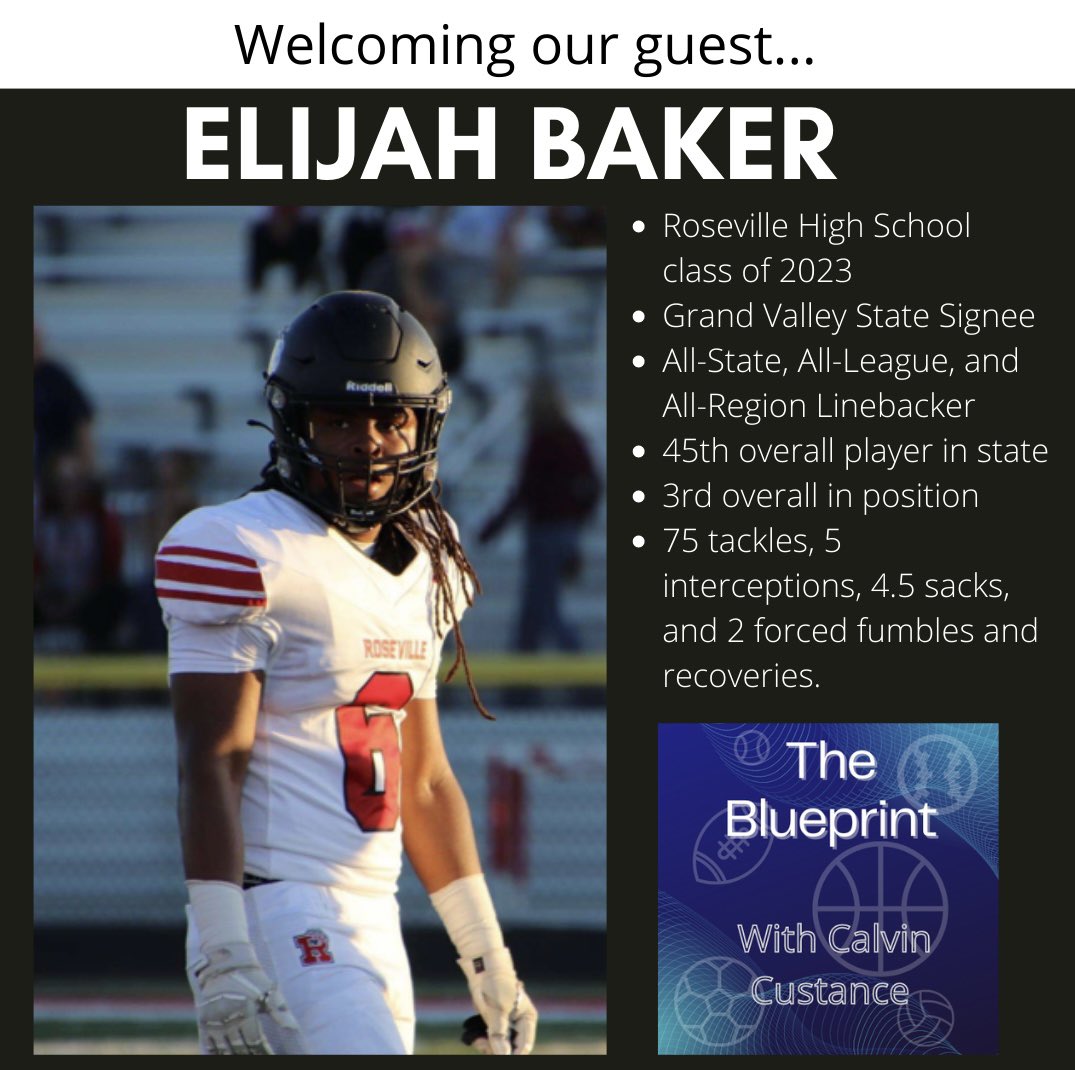 Calvin Custance (@blueprint2022) on Twitter photo This week's guest is Elijah Baker, a senior from Roseville High School. Elijah is an All-State, All-League, and All-Region linebacker and recently signed with Grand Valley State University. Welcome to the show Elijah! youtu.be/kdJiwcK-RrQ
<a href="/iam_elijahb/">Elijah baker</a> <a href="/RVille_Football/">Roseville Football</a> This week's guest is Elijah Baker, a senior from Roseville High School. Elijah is an All-State, All-League, and All-Region linebacker and recently signed with Grand Valley State University. Welcome to the show Elijah! youtu.be/kdJiwcK-RrQ
<a href="/iam_elijahb/">Elijah baker</a> <a href="/RVille_Football/">Roseville Football</a>