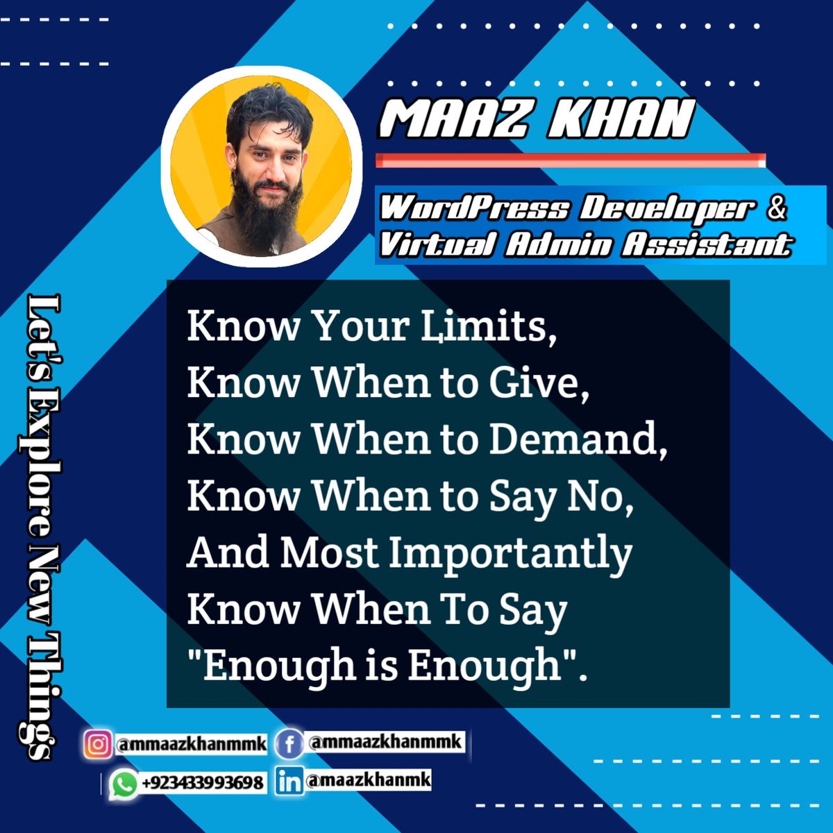 maazkhanwm's tweet image. Know Your Limits,
Know When to Give,
Know When to Demand,
Know When to Say No,
And Most Importantly
Know When To Say &quot;Enough is Enough&quot;.

#webdeveloper #mksmartworkingcircle #mmaazkhanmmk #wordpressdeveloper #elementordesign #elementorwebsite
#frontenddeveloper #frontendweb