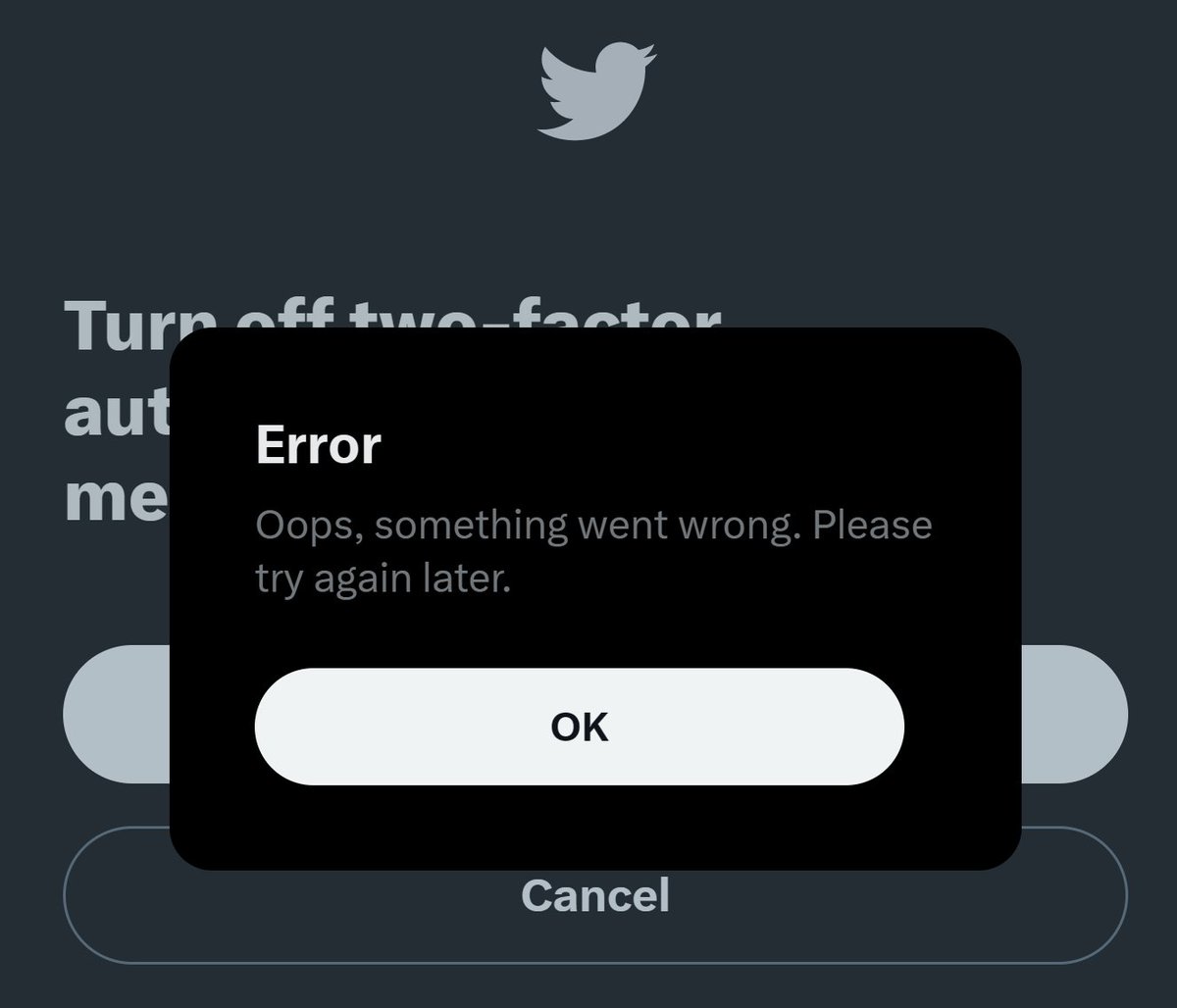 WTF TWITTER - Tell your users that you must pay for Text based 2FA or turn it off and if you don't, you'll lose access to your account... But look, "something went wrong..." when turning it off. Why is this not a surprise.