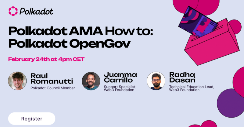 Polkadot's tweet photo. What is Polkadot OpenGov and what are the proposed updates to governance on Polkadot? On February 24 at 4pm CET, join a special AMA on all things Polkadot governance to have a deeper look into the next generation of decentralized governance on Polkadot.

To learn more &amp; register: