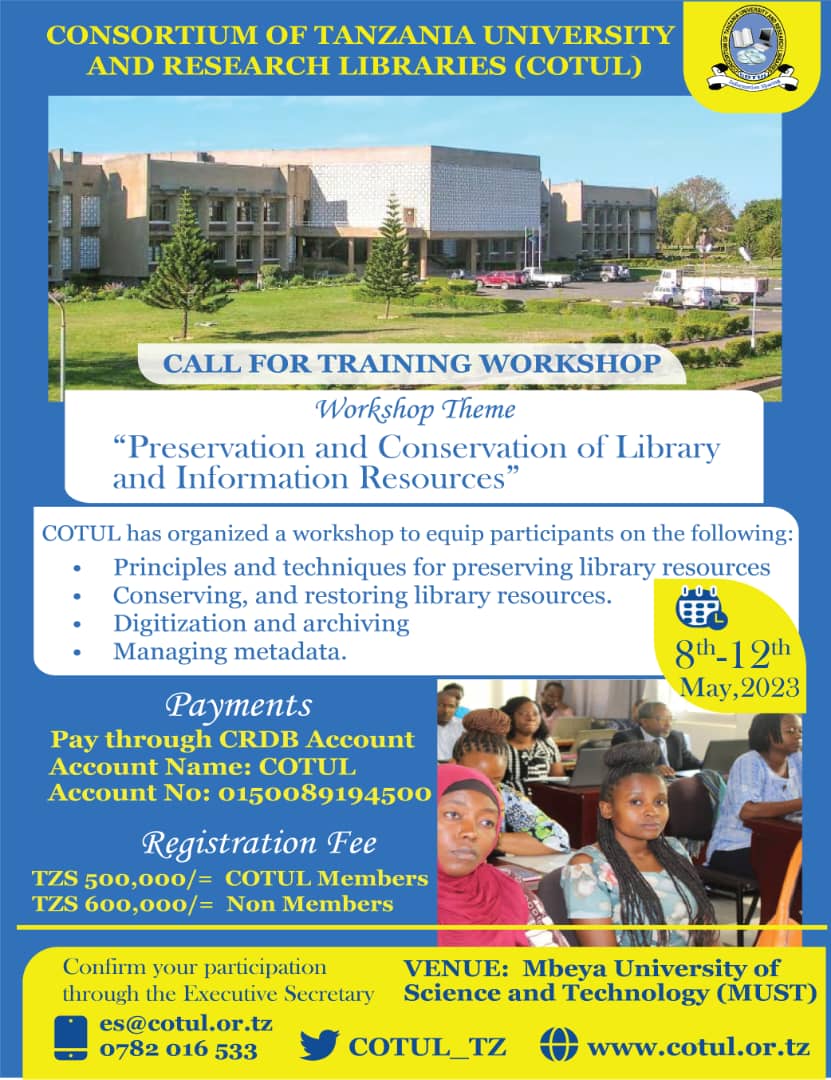COTUL_TZ's tweet photo. A Call fo Workshop on “Preservation and Conservation of Library and Information Resources” to be conducted on 8th-12th May 2023 at Mbeya University of Science and Technology (MUST).
#saveathedate 
#COTUL_Training
#librarians 
#eresources 
#ebscohost https://t.co/aaDc3ExM3Y