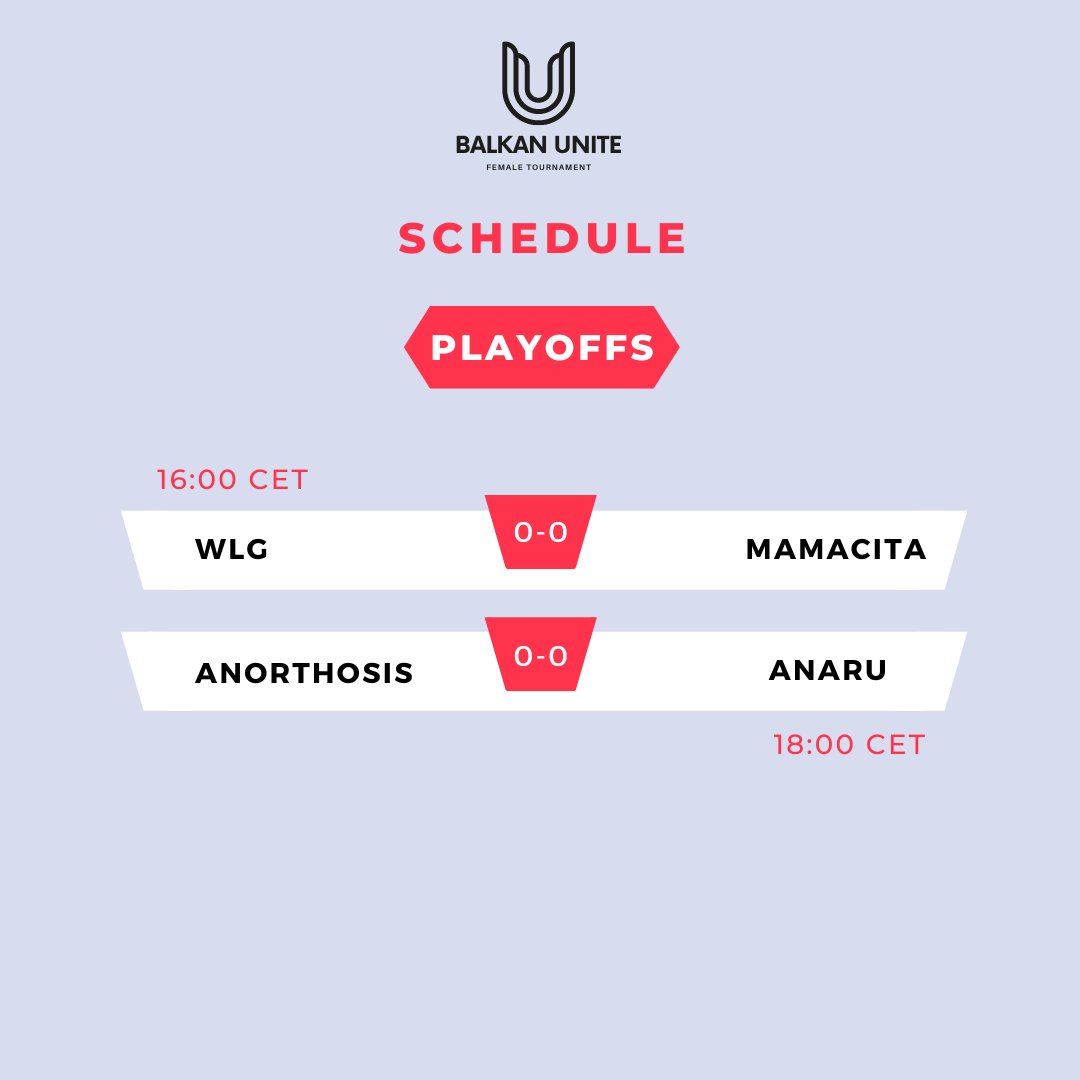 PLAYOFFS TIME

<a href="/WLGgr/">WLGaming Esports</a> VS Mamacita - BO3
<a href="/anoesports/">Anorthosis Famagusta Esports</a> vs Anaru - BO3

twitch.tv/balkan_unite