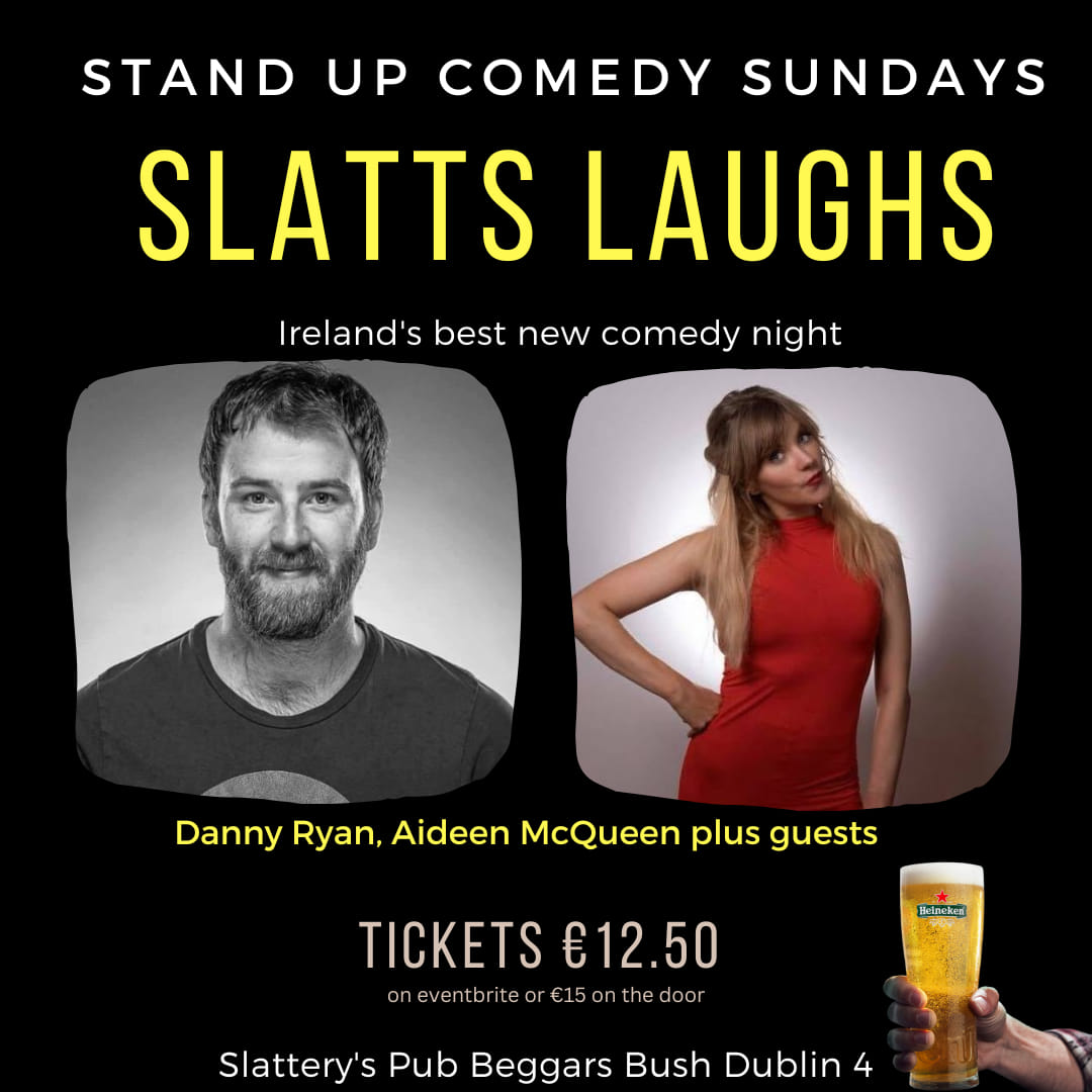 SlatterysPubD4's tweet photo. Looking forward to a good laugh this Sunday at #SlattsLaughs!
Doors open 7pm, show 7.30.
@DannyRyanComedy, @aideenmcqueen, @RichySheehy & @BrianGallahad are sure to have you laughing the night away!
Ticket info in bio. Walk ups welcome. Free Pint of Heineken for 1st 20 people https://t.co/NDFmGRCzDJ