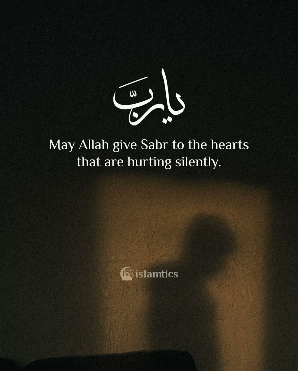 May Allah give #Sabr to the hearts that are hurting silently., image size:964x1200