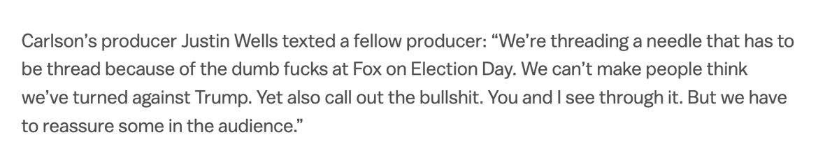 awprokop's tweet photo. A producer for Carlson, texting with another producer, explained the "needle" they had to "thread": 

"We can’t make people think we’ve turned against Trump. Yet also call out the bullshit. You and I see through it. But we have to reassure some in the audience." https://t.co/lWE8QczDMr