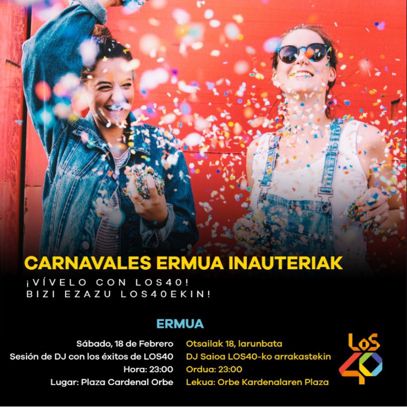 ¡Es hoy🥳!

📻LOS40 Euskadi llegan esta noche con 'Todos Los Éxitos' a ponerle ritmo a los carnavales de Ermua🎶
¿Ya has preparado tu disfraz🥸?

¡Vente!
🕚 23:00
📌 Plaza Cardenal Orbe, Ermua