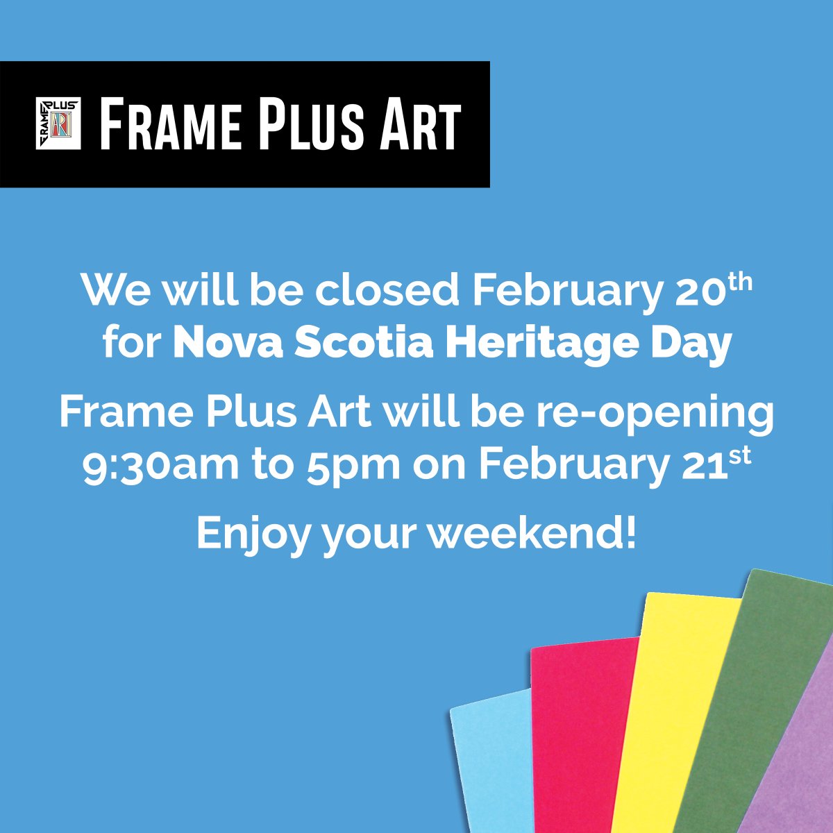 FramePlusArt's tweet image. Holiday hours: 
Saturday, February 18 - 10:00am to 3:00pm
Sunday, February 19 - Closed
Monday, February 20 - Closed (NS Heritage Day)
Tuesday, February 21 - 9:30 to 5:00pm
Enjoy your weekend!
