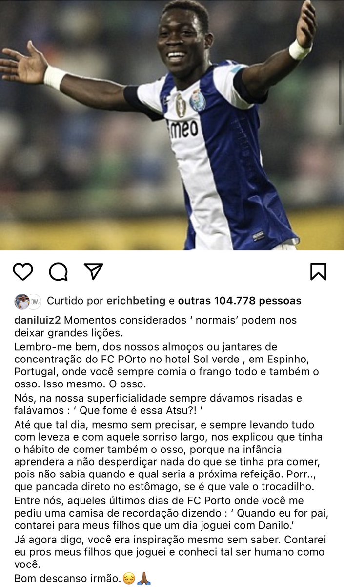 Linda declaração do diferenciado Danilo a Atsu, companheiro dos tempos de Porto que faleceu no terremoto da Turquia.