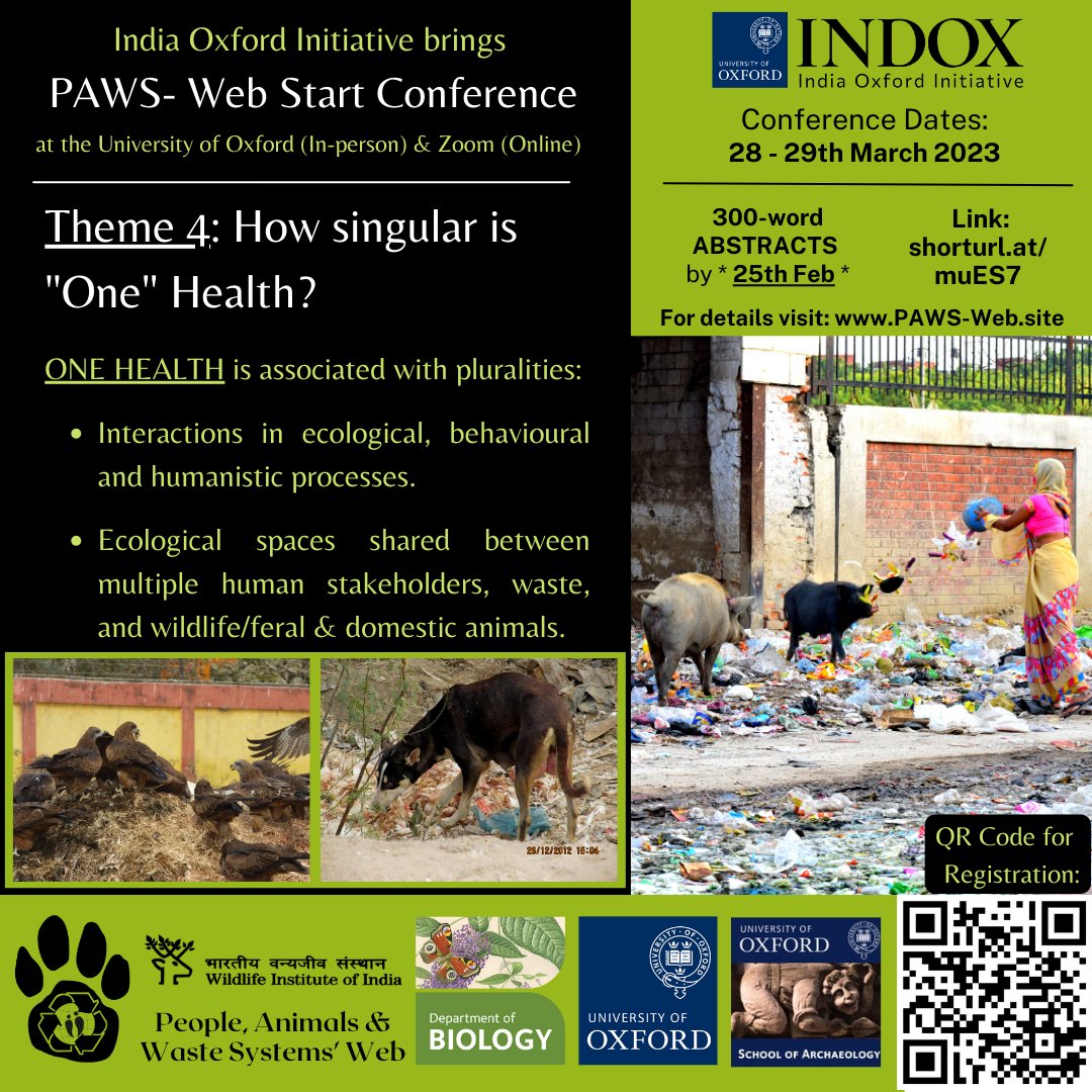 📢Last call for papers📢deadline, till 25.Feb @PawsWeb Start Conference (In-person/Online); at <a href="/UniofOxford/">University of Oxford</a> organised by <a href="/OxfordBiology/">Oxford Biology</a> &amp; <a href="/school_of_arch/">Oxford School of Archaeology</a>, w/ <a href="/india_oxford/">The India-Oxford Initiative (IndOx)</a>  &amp; <a href="/wii_india/">Wildlife Institute of India</a>
Find posters on 4 themes- People, Nature, Culture, and Waste. See link-shorturl.at/muES7