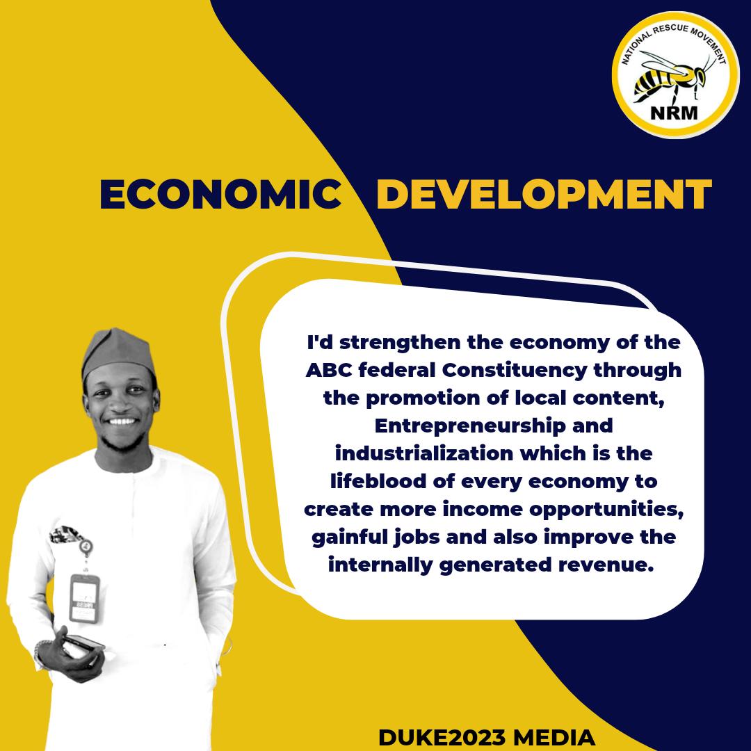 realmichaelduke's tweet photo. I'd will strengthen the economy of ABC Federal constituency through promotion of local content, entrepreneurship and industrialization, which is the lifeblood of every economy to create more income opportunities, gainful jobs and also increase the internally generated revenue https://t.co/Nh0Nx1pVEC