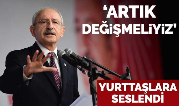 Kılıçdaroğlu yurttaşlara seslendi 'Artık değişmeliyiz' cumhuriyet.com.tr/siyaset/kilicd…