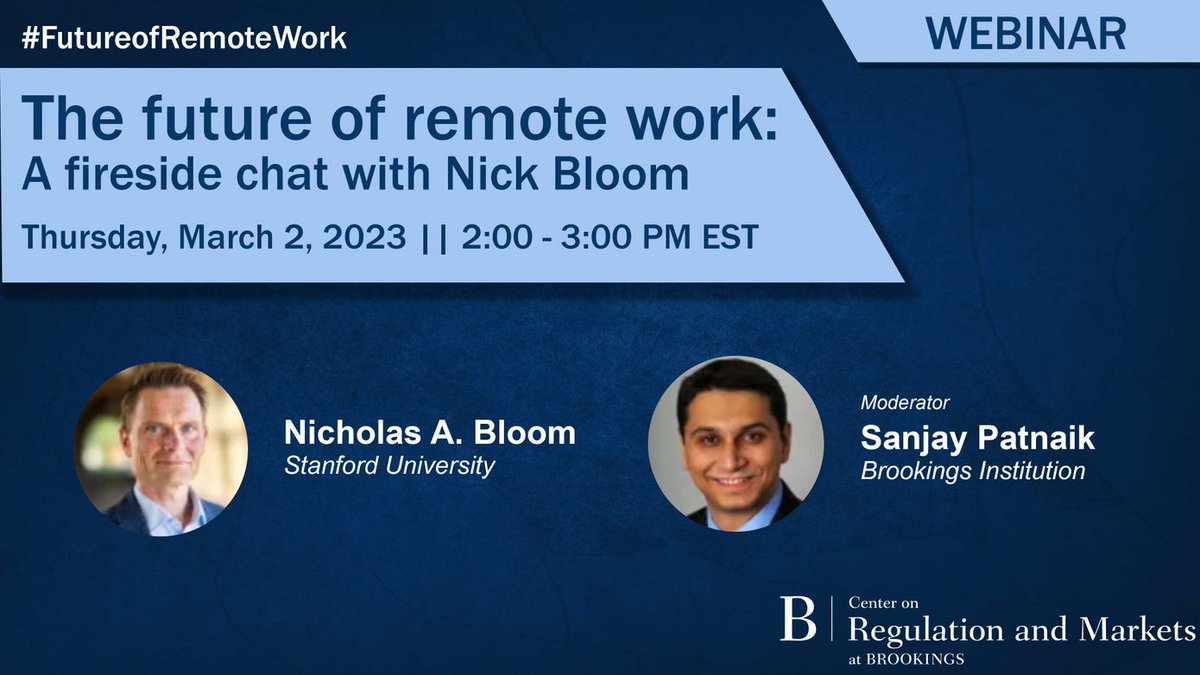 BrookingsEcon's tweet photo. Join @I_Am_NickBloom and @sanjay_patnaik on March 2 for a discussion on the #FutureofRemoteWork and how it will affect employees and companies going forward. Register here -> https://t.co/qAIDe7cyY3 https://t.co/MktzF0EvO5