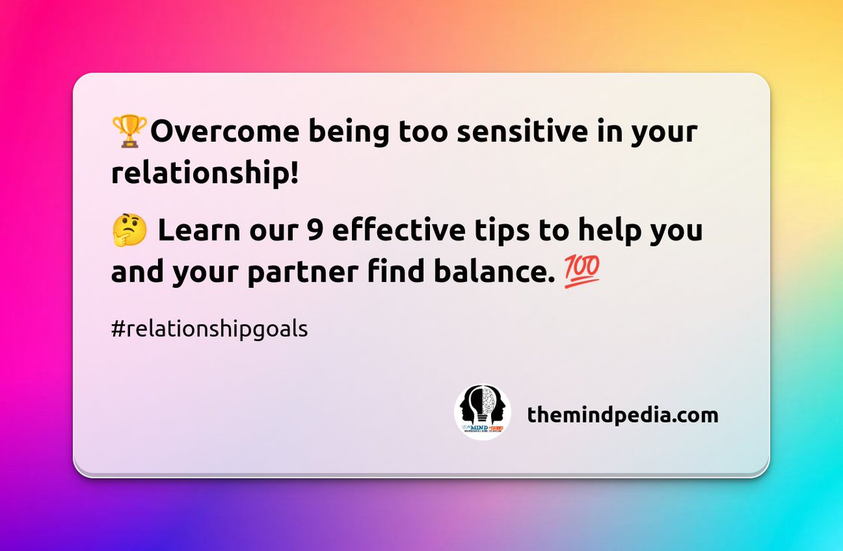 theMindPedia's tweet photo. https://t.co/jgW0s1Kziv

🏆Overcome being too sensitive in your relationship! 🤔 Learn our 9 effective tips to help you and your partner find balance. 💯 #relationshipgoals #relationship #themindpedia #effectivetips #tips https://t.co/nTYG4mo02g