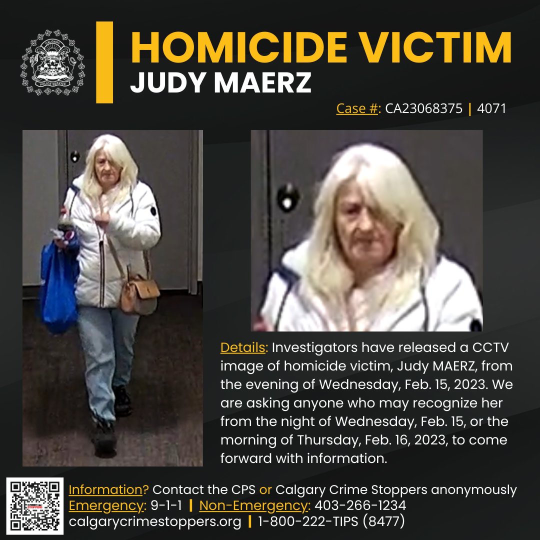 Do you recognize Judy? Her body was found in Deerfoot Athletic Park on Feb. 16.

“Sometimes people might not realize how valuable even the smallest piece of information can be in helping us determine the events leading up to a homicide victim’s death." - Staff Sgt. Sean Gregson