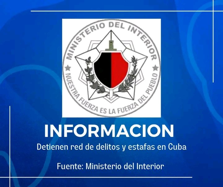 ‼️DETENIDA RED D DELITOS Y ESTAFAS EN CUBA!! 

El engaño virtual, el golpe real y largos años d prisión.
Más de 120 estafadores fueron detenidos y desarticuladas 12 redes dedicadas a ese delito durante 2022 por fuerzas del Ministerio del Interior (Minint) d Cuba.
#JuntarYVencer