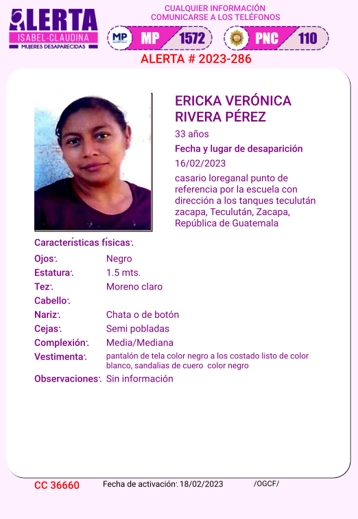 #AlertaIsabelClaudina
🚨 Ayúdenos a encontrar
ERICKA VERÓNICA RIVERA PÉREZ               
Desapareció  el 16 de febrero  de 2023
Cualquier información comunicarse al teléfono 📞 1572
Gracias por difundir esta información❗