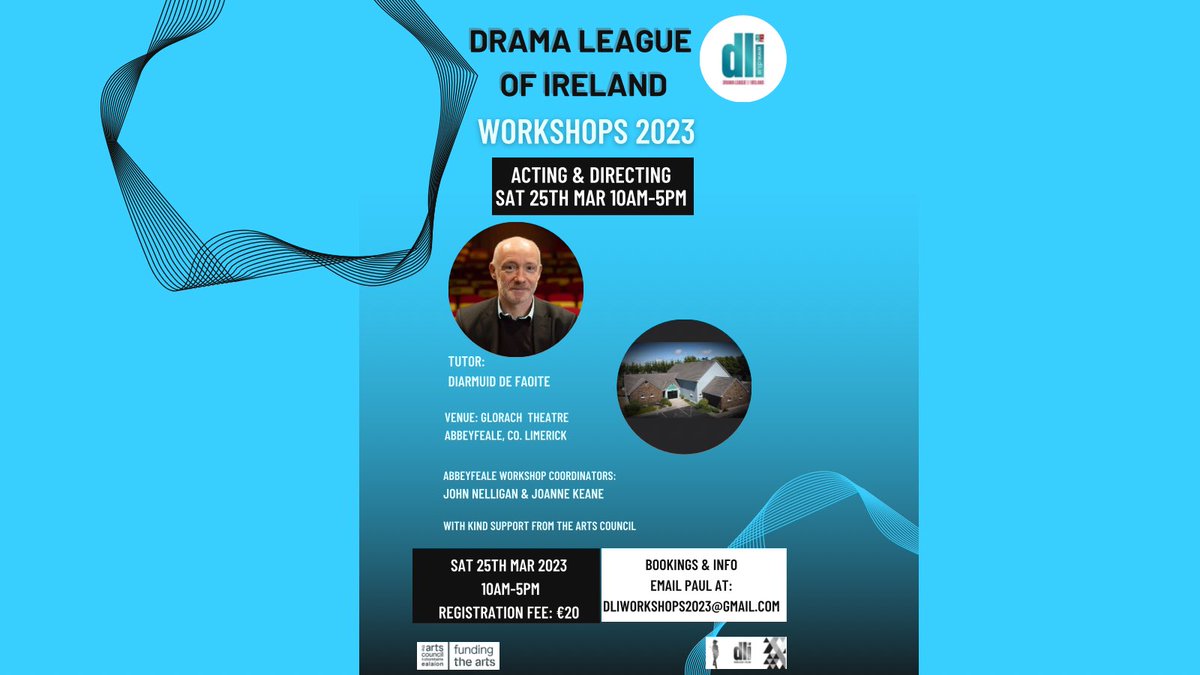 Drama League of Ireland (@dramaleagueirl) on Twitter photo <a href="/DramaLeagueIrl/">Drama League of Ireland</a> has 15 upcoming workshops.
1. Sat 25 Mar <a href="/GlorachTheatre/">Glórach Theatre Abbeyfeale</a> Tutor Diarmuid de Faoite: acting and directing.
10am-5pm €20.
Coordinators:
John Nelligan & Joanne Keane <a href="/keenondrama/">Joanne Keane</a>
Bookings: Paul Breen:
dliworkshops2023@gmail.com
Thanks to <a href="/artscouncil_ie/">The Arts Council / An Chomhairle Ealaíon</a> #dli <a href="/DramaLeagueIrl/">Drama League of Ireland</a> has 15 upcoming workshops.
1. Sat 25 Mar <a href="/GlorachTheatre/">Glórach Theatre Abbeyfeale</a> Tutor Diarmuid de Faoite: acting and directing.
10am-5pm €20.
Coordinators:
John Nelligan & Joanne Keane <a href="/keenondrama/">Joanne Keane</a>
Bookings: Paul Breen:
dliworkshops2023@gmail.com
Thanks to <a href="/artscouncil_ie/">The Arts Council / An Chomhairle Ealaíon</a> #dli