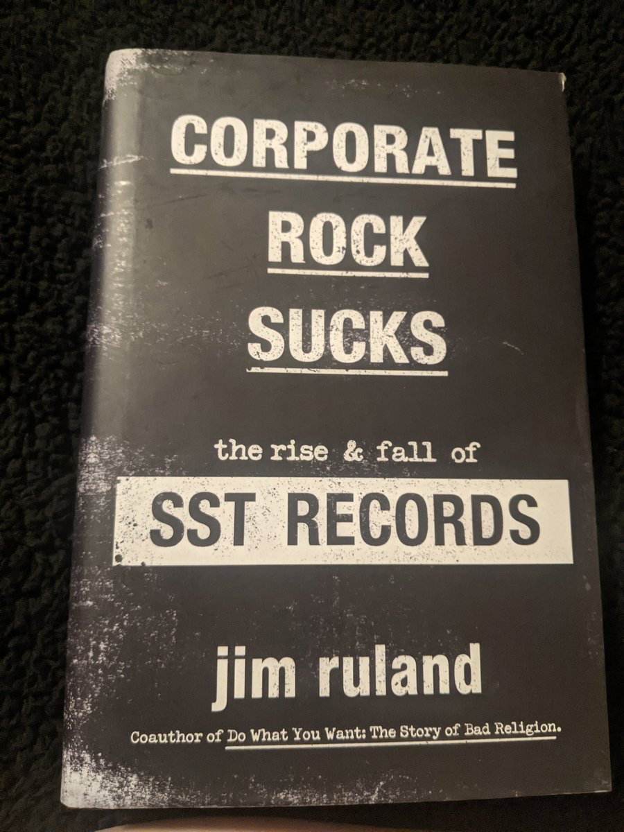 This a very well researched and comprehensive book on #SST Records - Corporate Rock Sucks: #CorporateRockSucks #BlackFlag #MeatPuppets #SonicYouth #ScreamingTrees #Soundgarden #MinuteMen